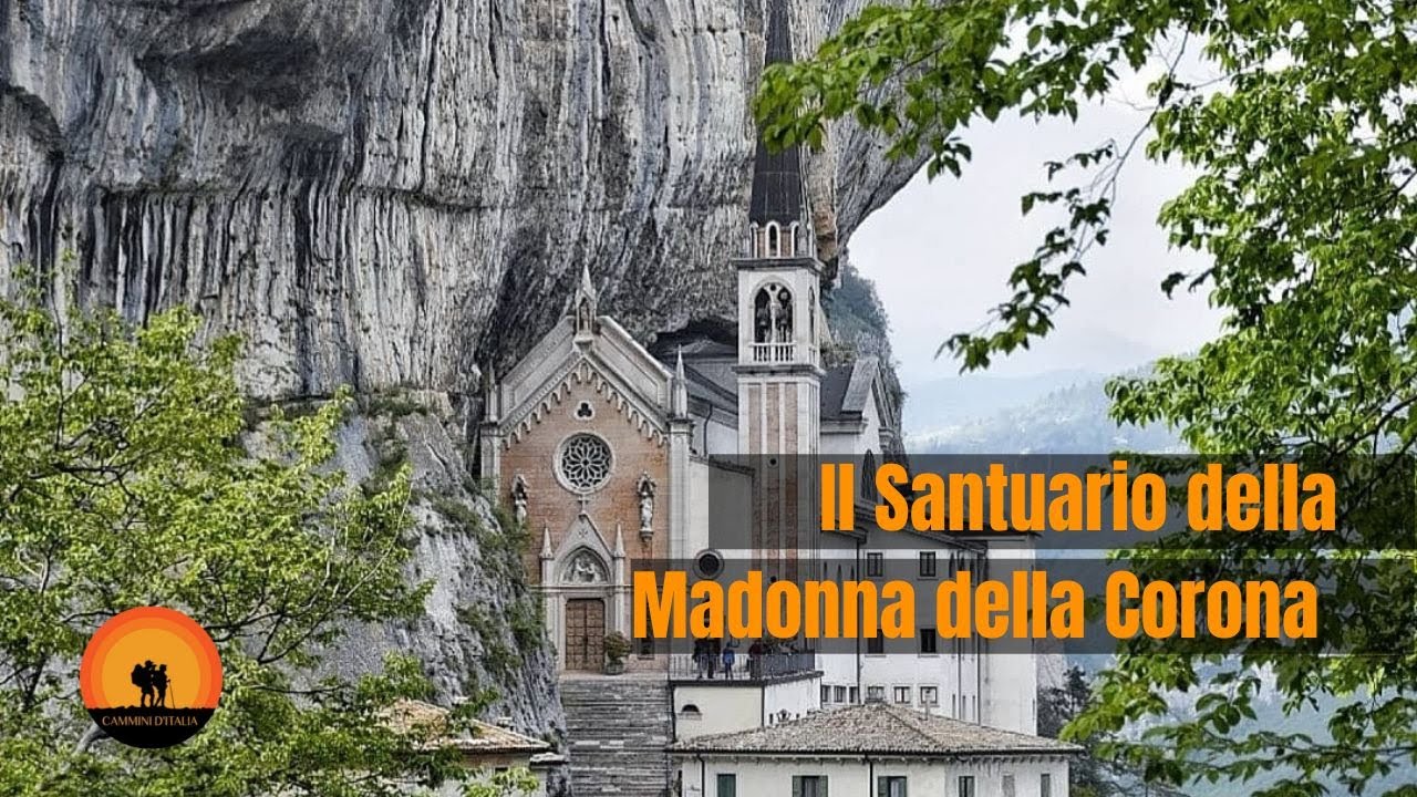 Il Santuario della Madonna della Corona - storia e curiosità di un luogo tra cielo e terra