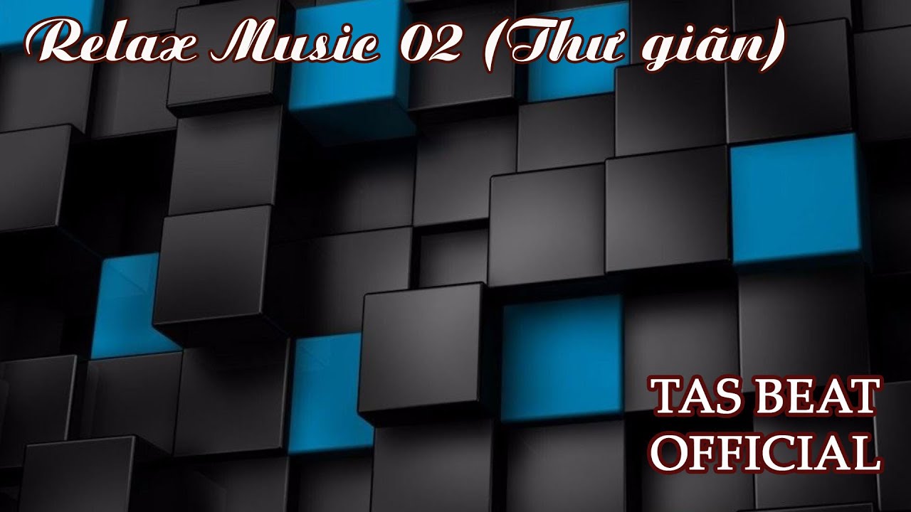 Relax Music 02 | TAS BEAT