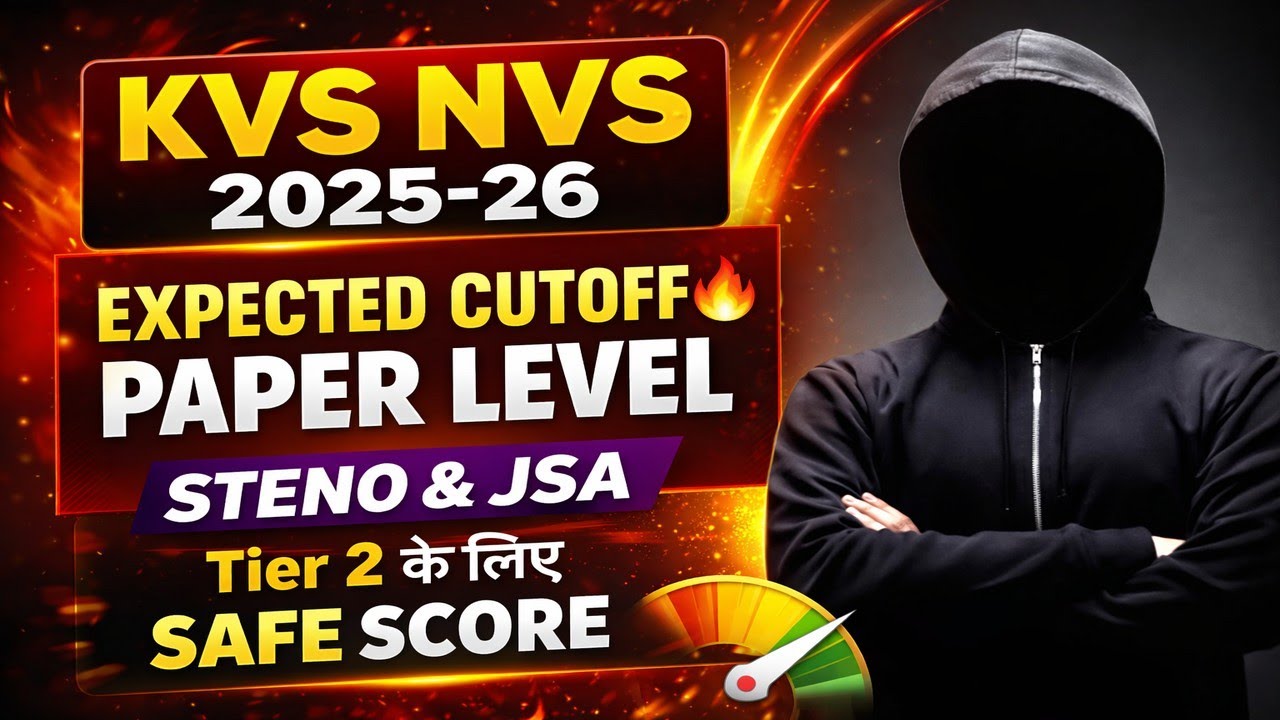 KVS NVS 2025-26 Expected Cutoff 🔥 | Steno & JSA Tier 2 Safe Score | Paper Level Analysis