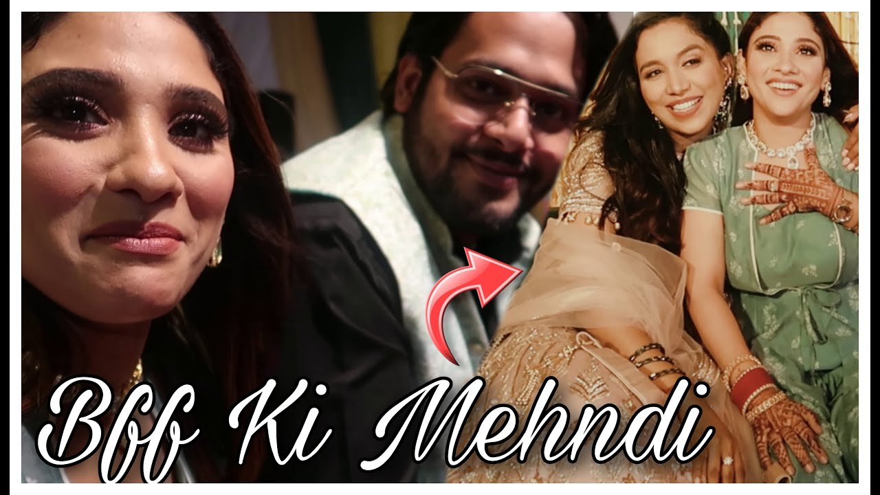 Bff Ki Mehndi And Sangeet Night😍Special Full Day Vlog |