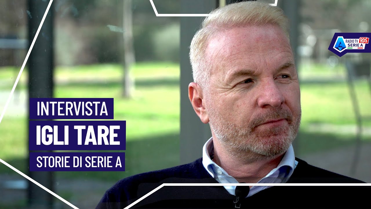 Storie di Serie A: Alessandro Alciato intervista Igli Tare 