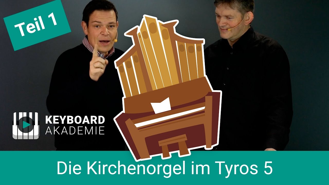 Die Kirchenorgel im Tyros 5 von Yamaha | Teil 1