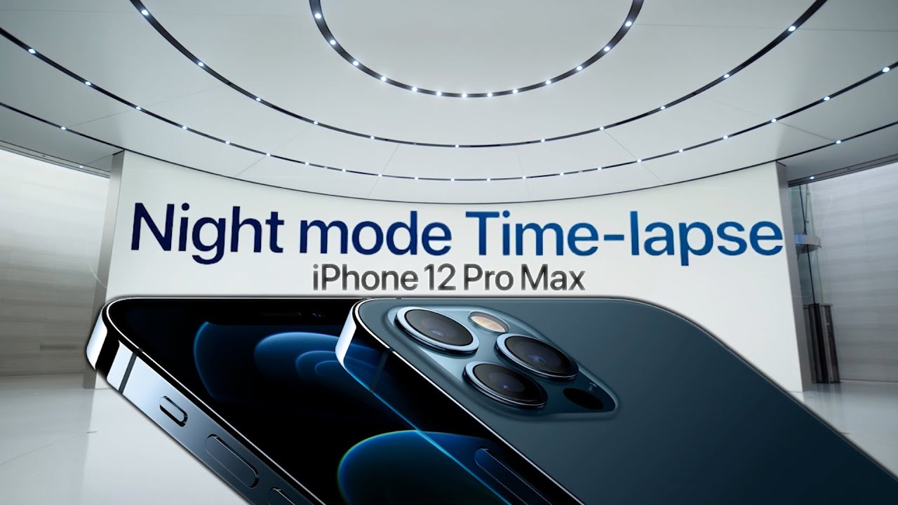 iPhone 12 NIGHT MODE TIME-LAPSE / Event impressions
