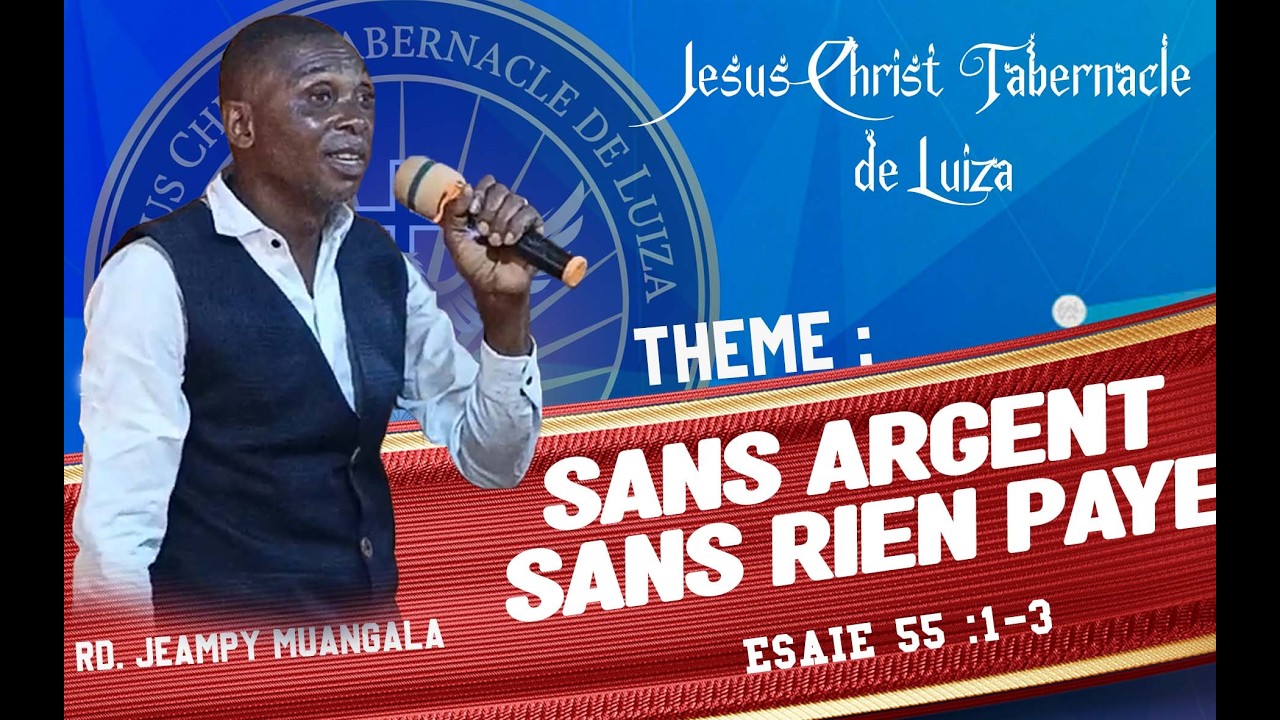 CULTE DE  DU JEUDI 26.02.2026 | SANS ARGENT SANS RIEN PAYER. /FR. JEANPY MUANGALA