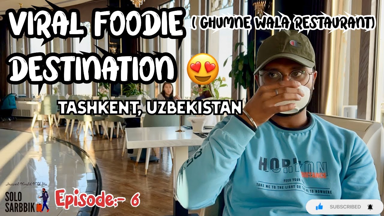 Ep:-6||Viral Uzbekistan Restaurant You NEED to Visit!❤️ @SoloSarbbik