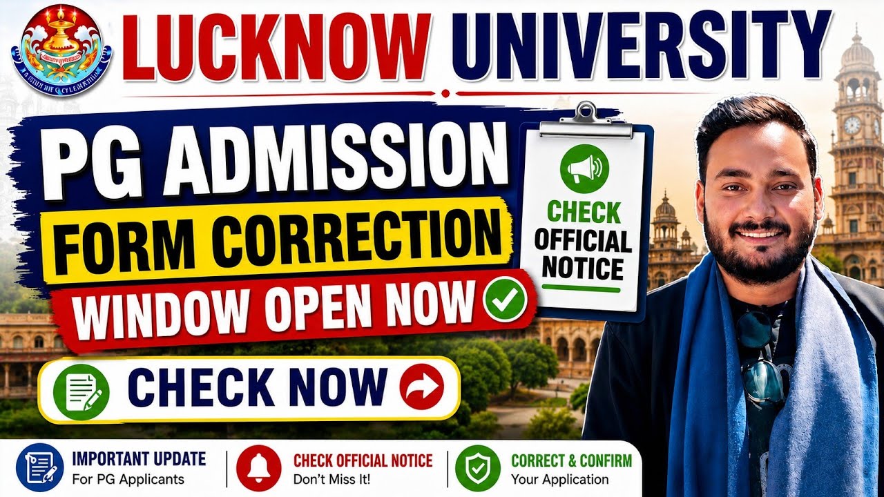 Lucknow University PG Admission form Correction window is open now 😍| Lucknow University News 