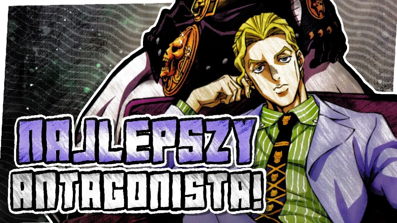 Dlaczego YOSHIKAGE KIRA to jeden z NAJLEPIEJ napisanych ANTAGONIST&Oacute;W? &mdash; PEŁNA Analiza Postaci!
