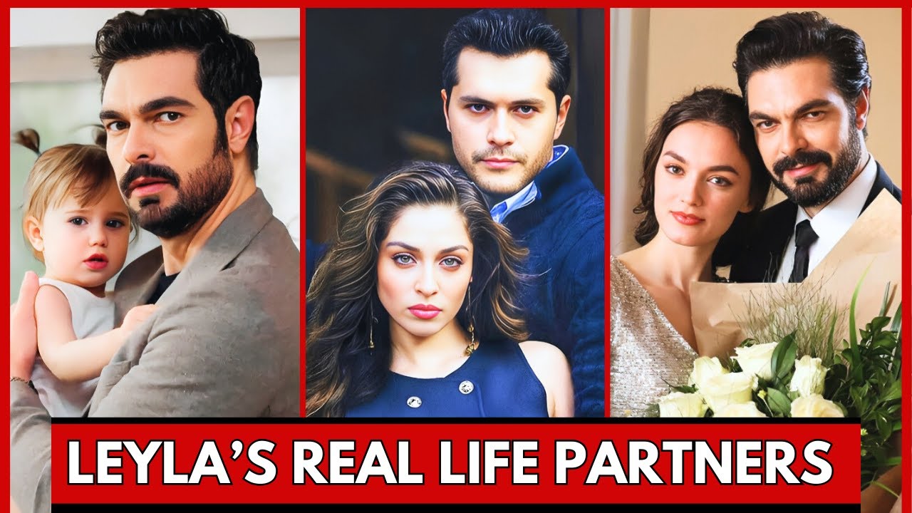 Leyla: Hayat Ask Adalet Cast Real Life Partners | Halil Ibrahin Ceyhan |Cemre Baysel |Alperen Duymaz