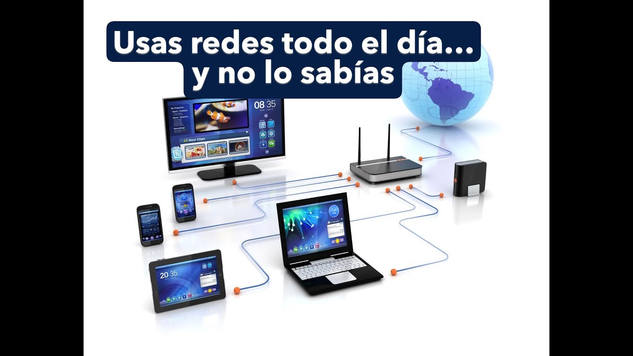 ¿Para qué sirven las redes informáticas? | Sin darnos cuenta, usamos las redes constantemente