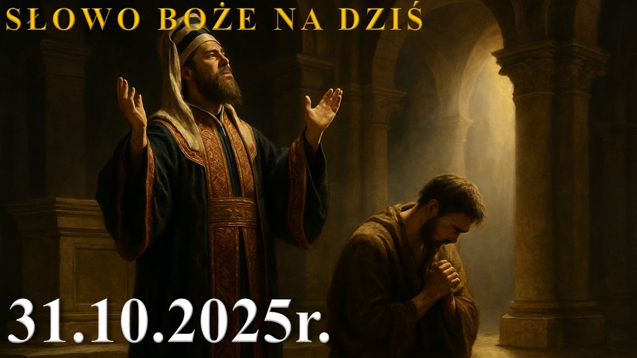 Słowo Boże na dziś 31.10.2025r.