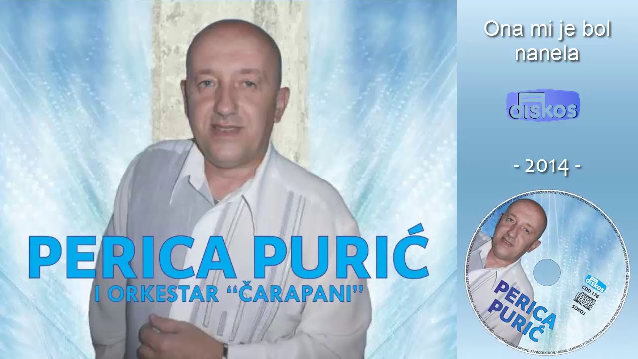 Perica Puric - Ona mi je bol nanela - (Audio 2014)