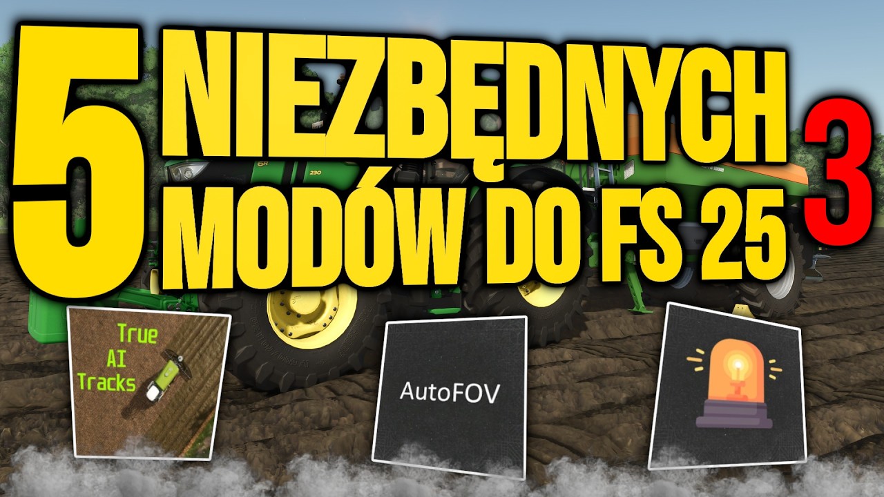 5 NIEZBĘDNYCH MOD&Oacute;W DO FS 25 3 🌿😨 MEGA POTRZEBNE!