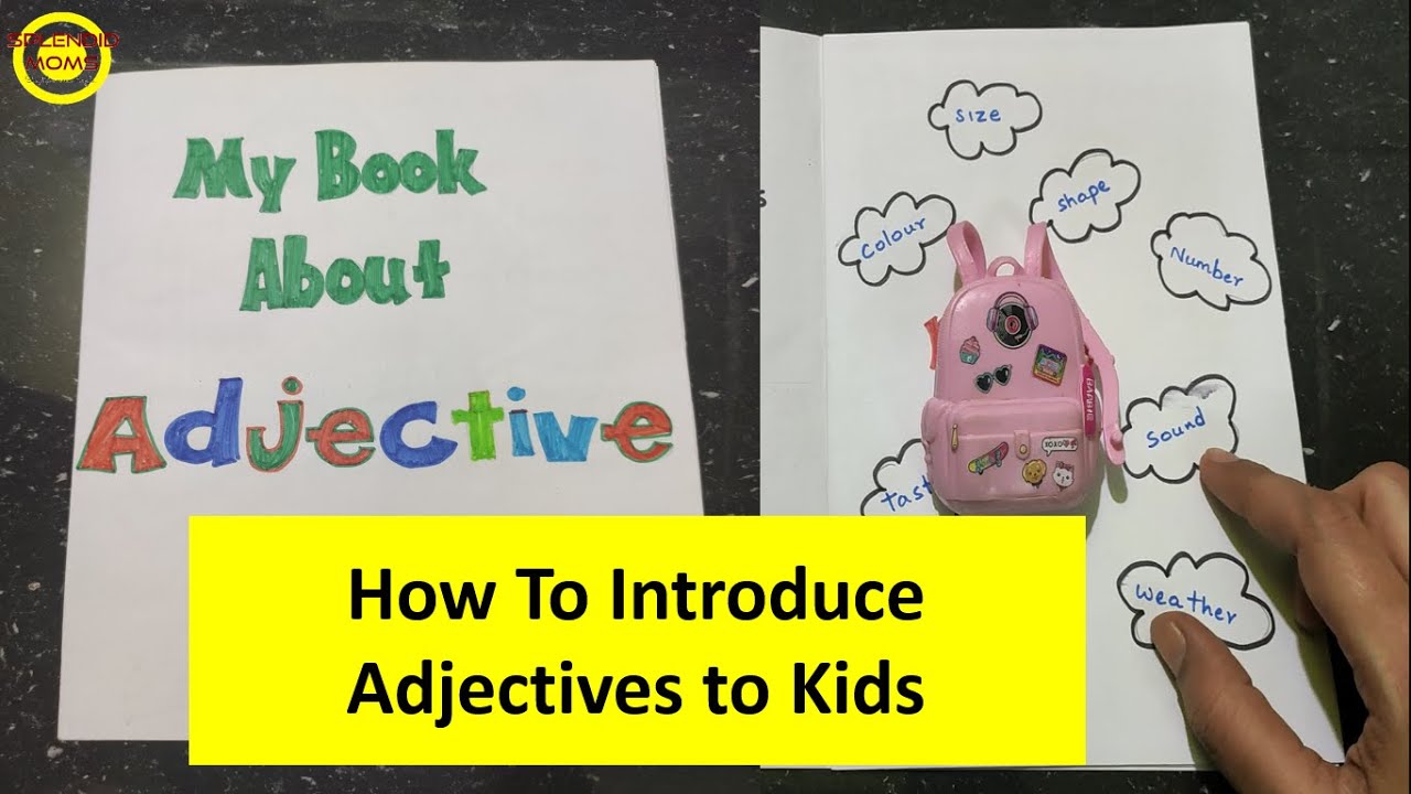 बच्चों को Adjectives  कैसे समझाएं || How To introduce Adjectives To Kids || English Grammar