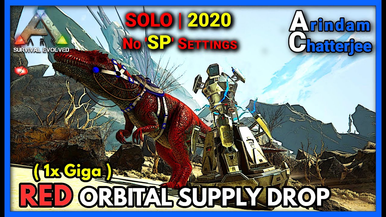 Ark Extinction - (SOLO) RED Orbital Supply Drop - S2E44