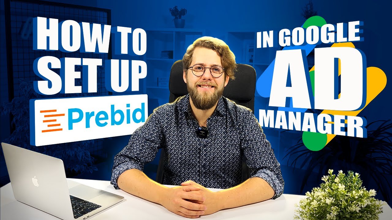 Set Up Prebid in Google Ad Manager: Unlock the Full Potential of Header Bidding