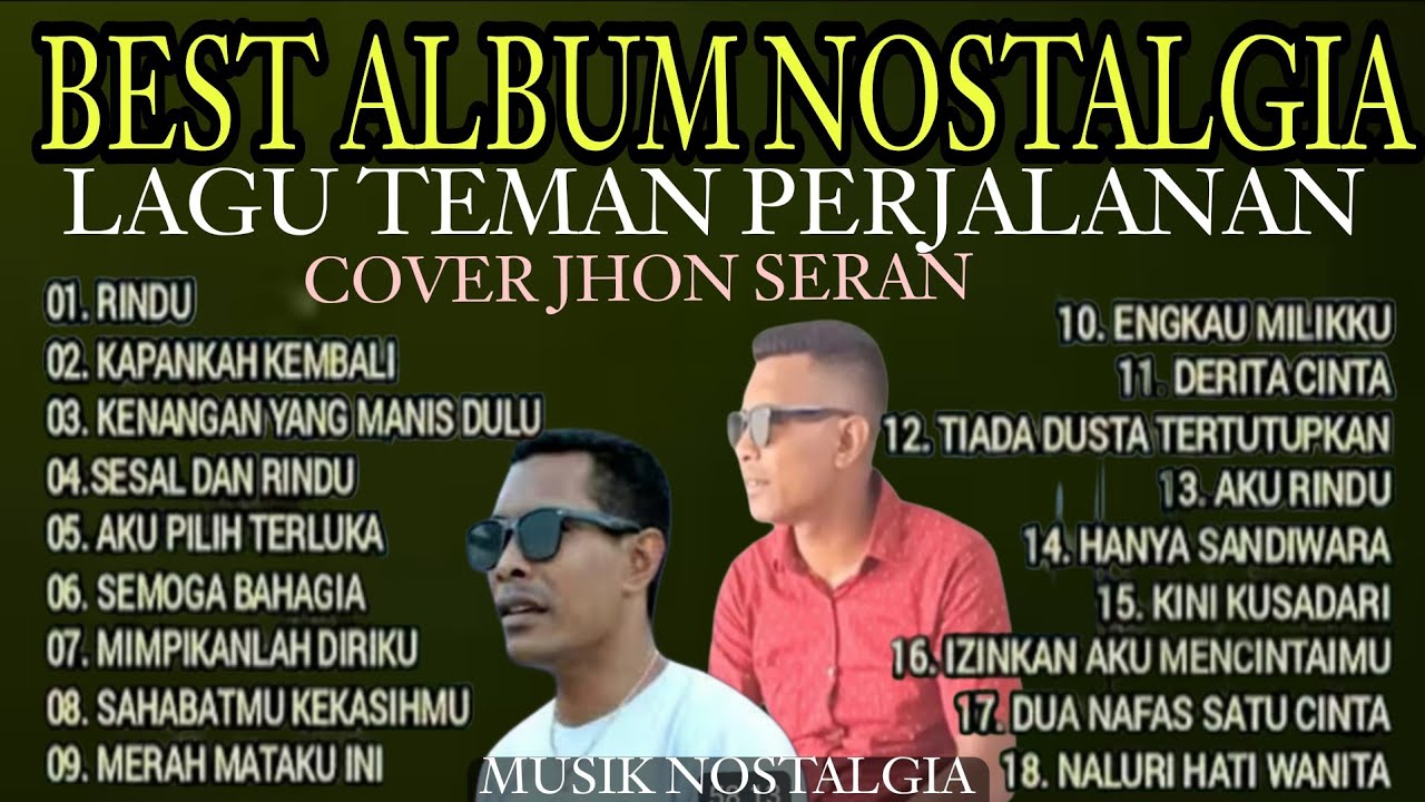 RINDU ll LAGU NOSTALGIA PALING POPULER SEPANJANG MASA COVER JHON SERAN 