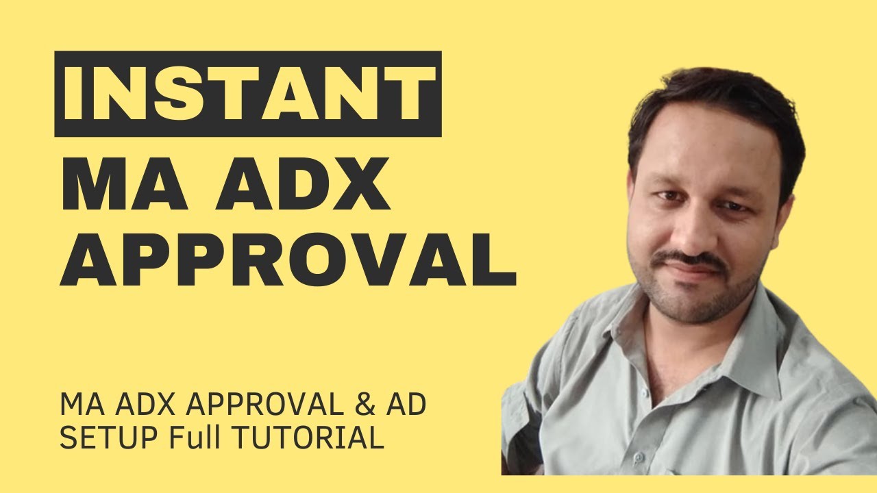 How to Get ADX MA Approval Instant | ADX Ad Setup | Full Tutorial 2023