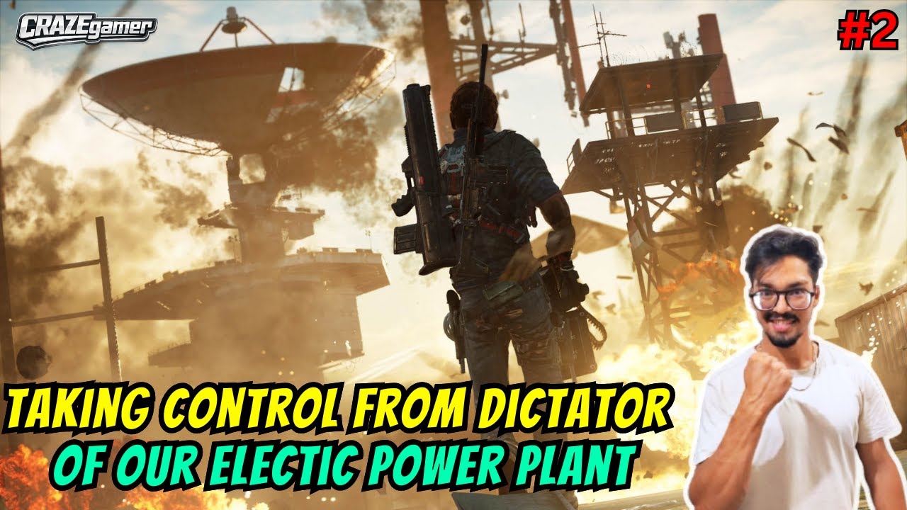 II Taking Control From Dictator of Our Electical Power House  II JUST CAUSE 3 #2