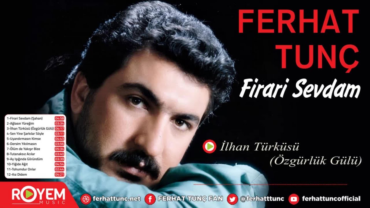 Ferhat Tunç - İlhan Türküsü (Özgürlük Gülü)