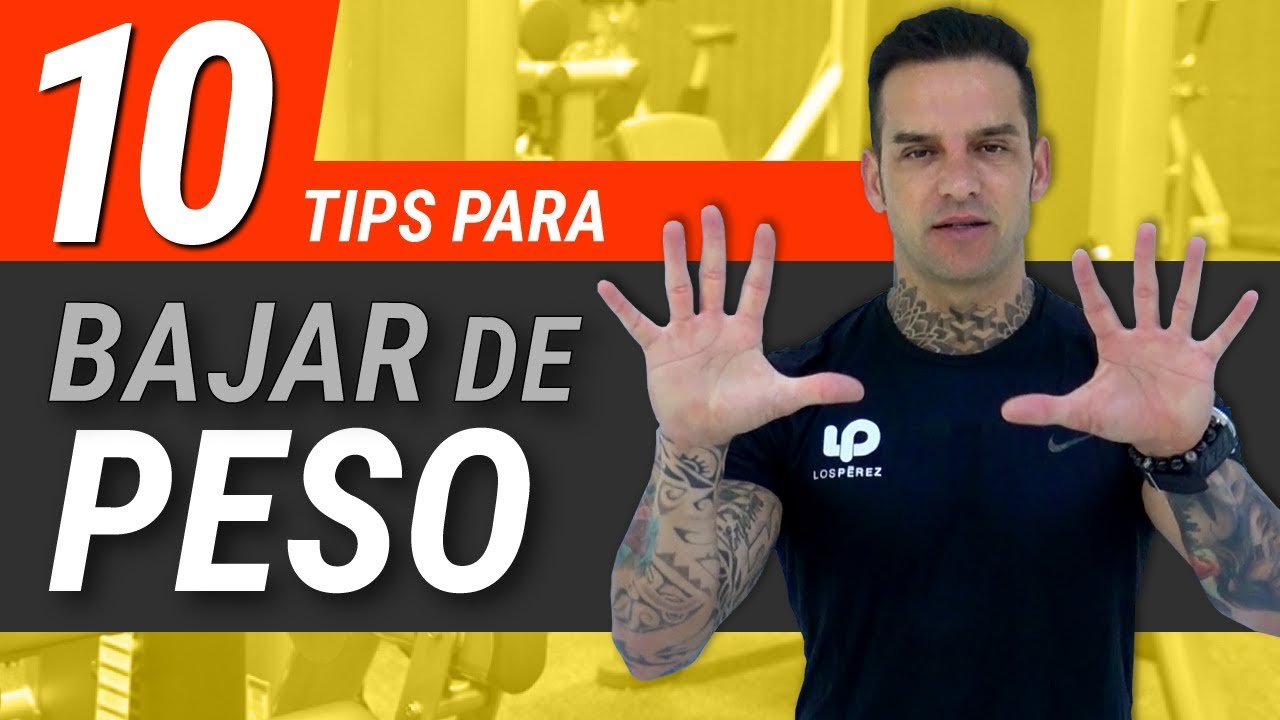 10 Tips para Bajar de Peso y Adelgazar Rápido y Fácil