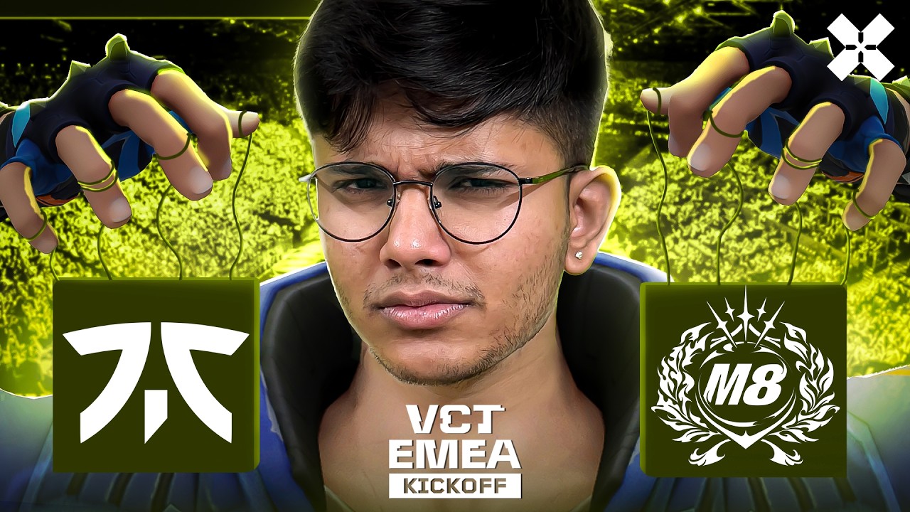 🔴 FNATIC VS M8 MIDDLE BRACKET FINAL BO5 | VCT EMEA KICKOFF #VCTWatchParty