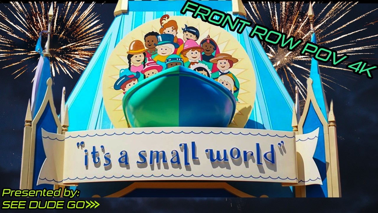 it's a small world POV 4K FRONT ROW NO QUEUE