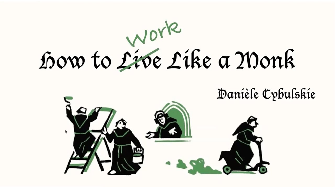 How To Work Like a Monk