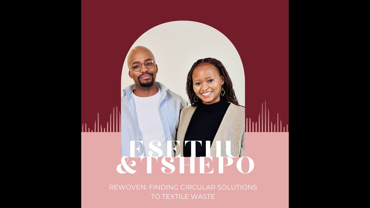 Africa on Luxury S2 EP 7: Finding circular solutions to textile waste with Rewoven