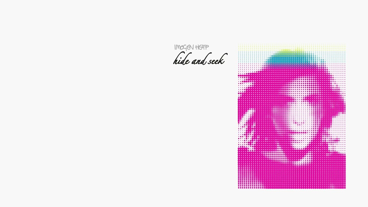 Imogen Heap - Hide and Seek (20th Anniversary Remaster)