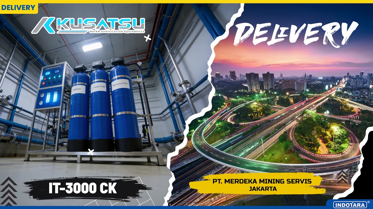 DELIVERY KUSATSU WATER TREATMENT REVERSE OSMOSIS SYSTEM IT-3000-CK MENUJU PT. MERDEKA MINING SERVIS