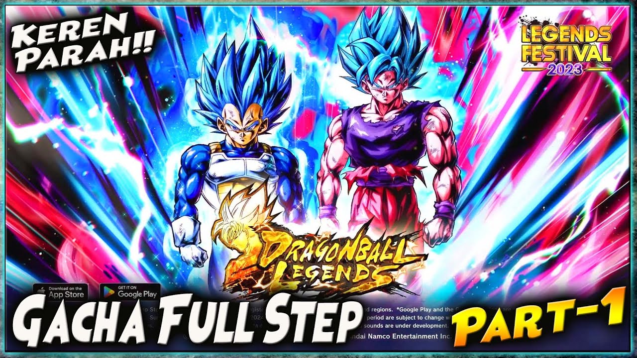 GACHA STEP 1-6 LEGEND FEST 2023 LF VEGETA BLUE EVO & GOKU BLUE KAIOKEN TAG 🔥 Dragon Ball Legends