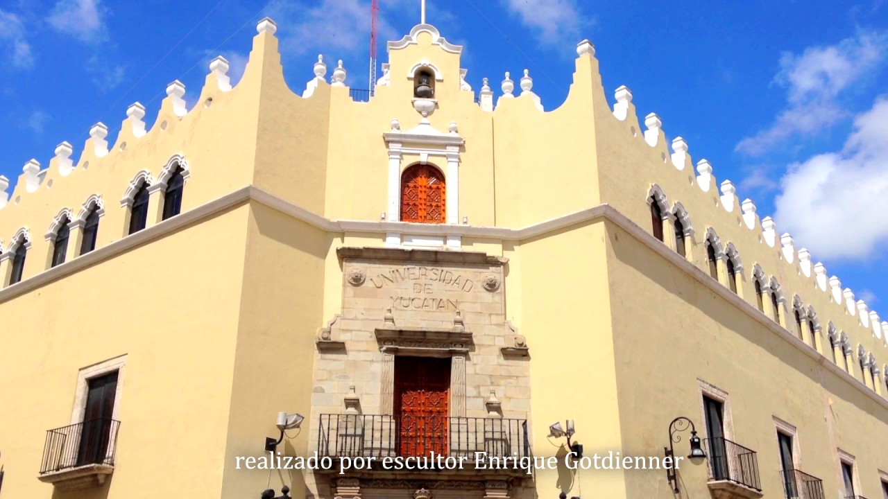 Centro Cultural de la Universidad Autónoma de Yucatán - Mérida en la Historia