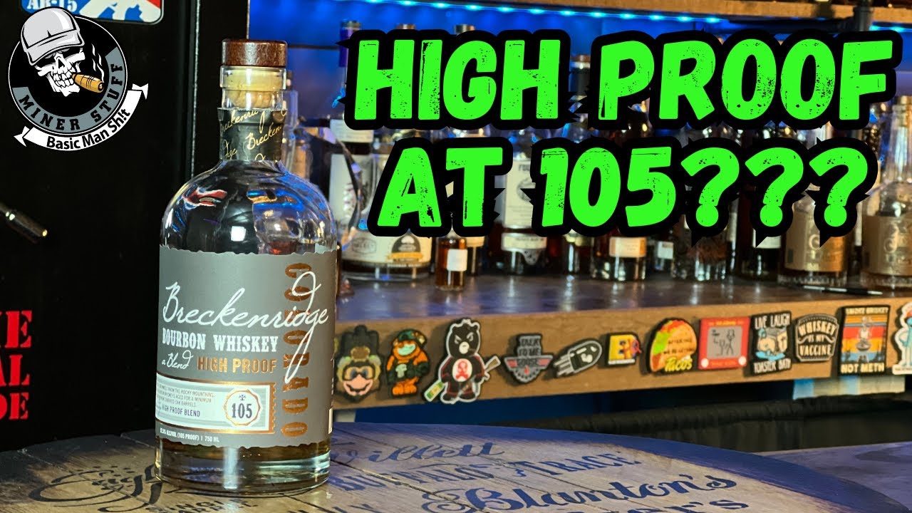 BRECKENRIDGE HIGH PROOF Is 105 Really Considered High Proof???