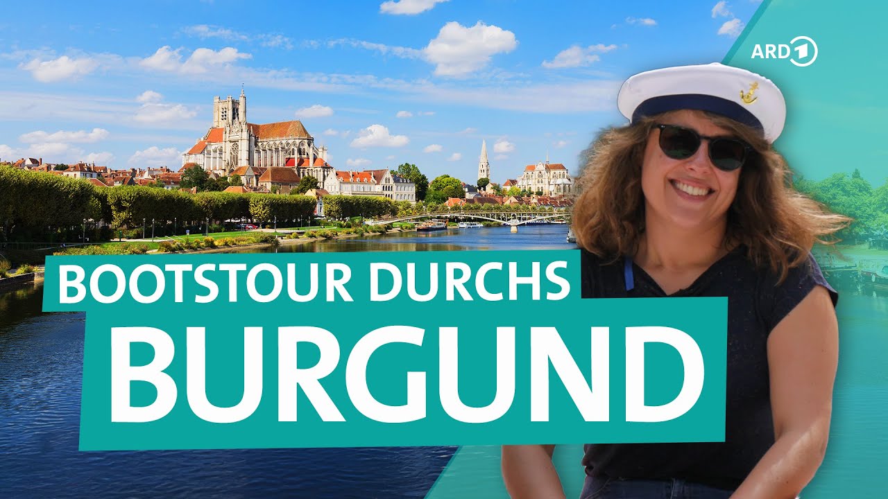 Burgund per Hausboot: Frankreichs schönster Kanal zum Entspannen | ARD Reisen