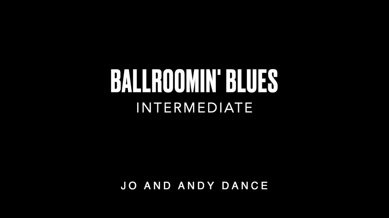 Ballroomin' Blues - Fishtails and Reverse Side Dip