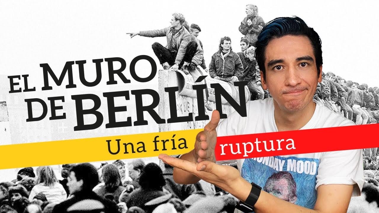 La historia del muro de Berlín