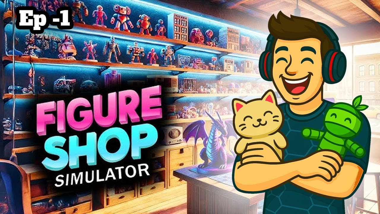 I Opened My Toy Shop! 🧸🚀 | Figure Shop Simulator: Prologue #ep1 #simulatorgames