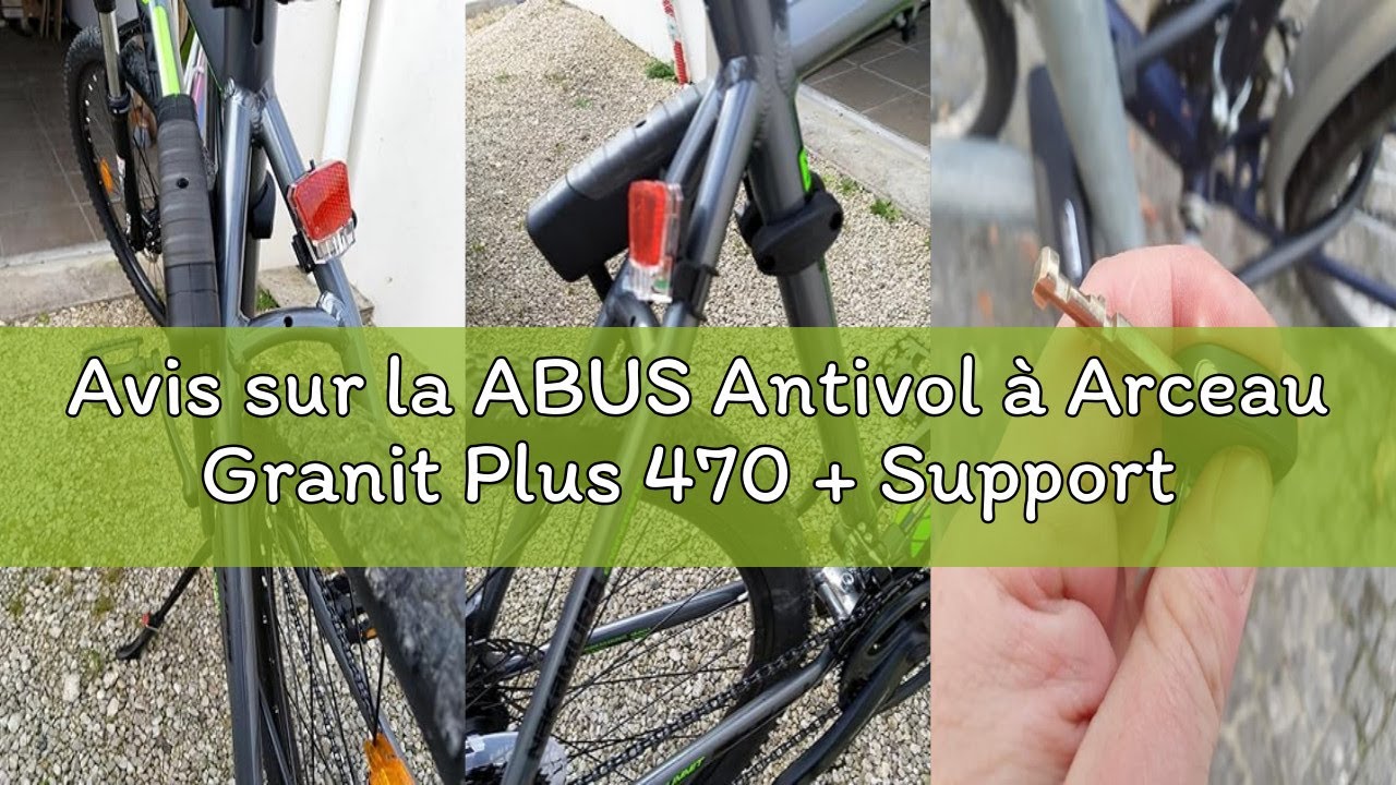 Avis sur la ABUS Antivol à Arceau Granit Plus 470 + Support Eazy KF - antivol vélo avec Arceau parab