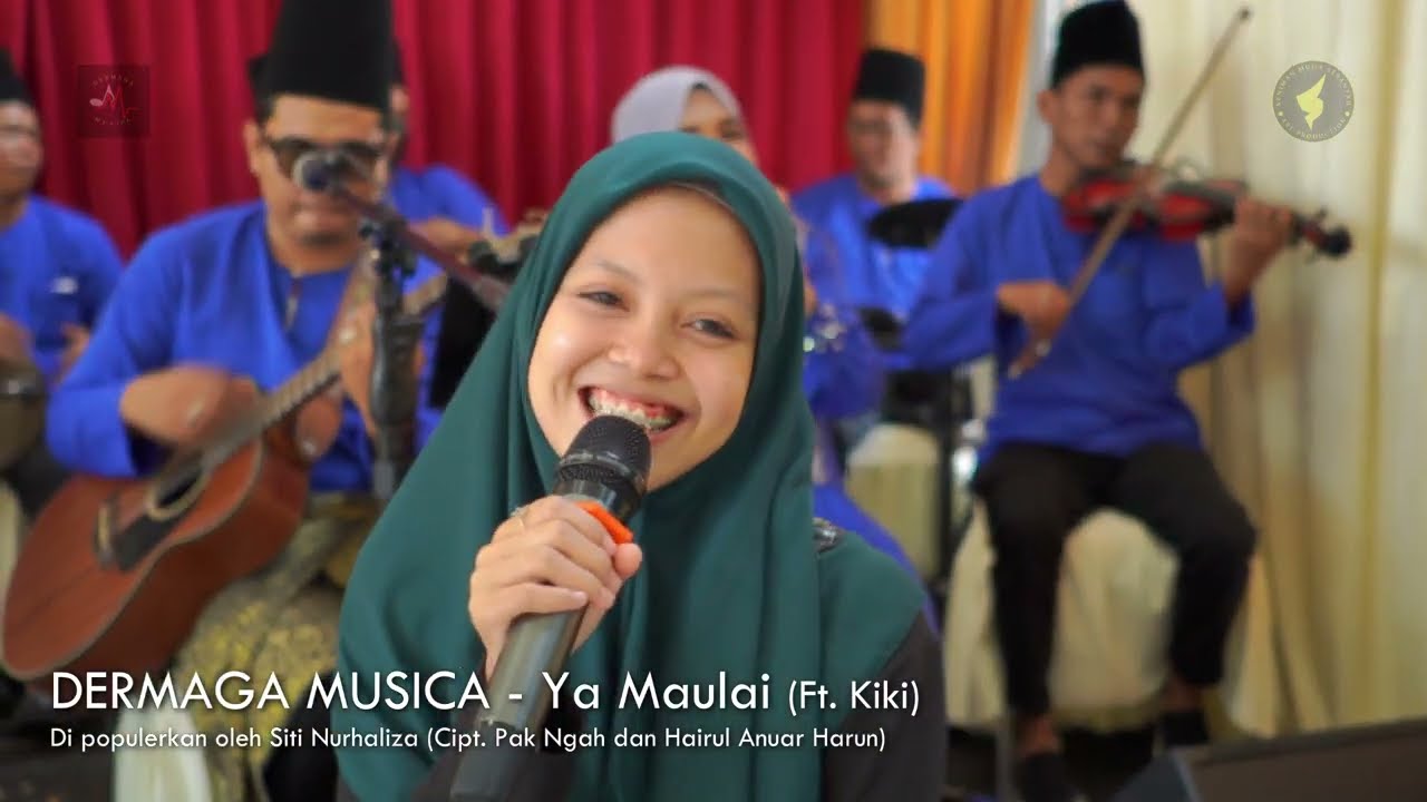 YA MAULAI - DERMAGA MUSICA ft KIKI LIDA