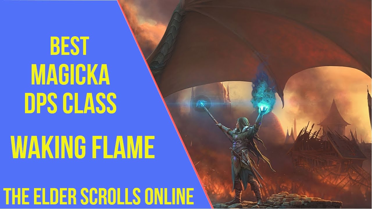 ESO Best Magicka DPS Class Waking Flame
