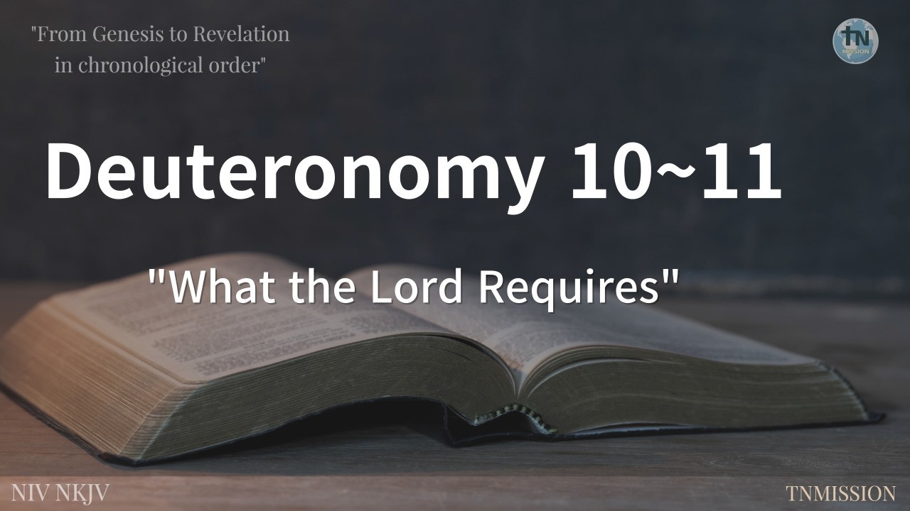 What the LORD Requires,  No 61, #Deuteronomy, 10-11, Chronological Bible 365 QT