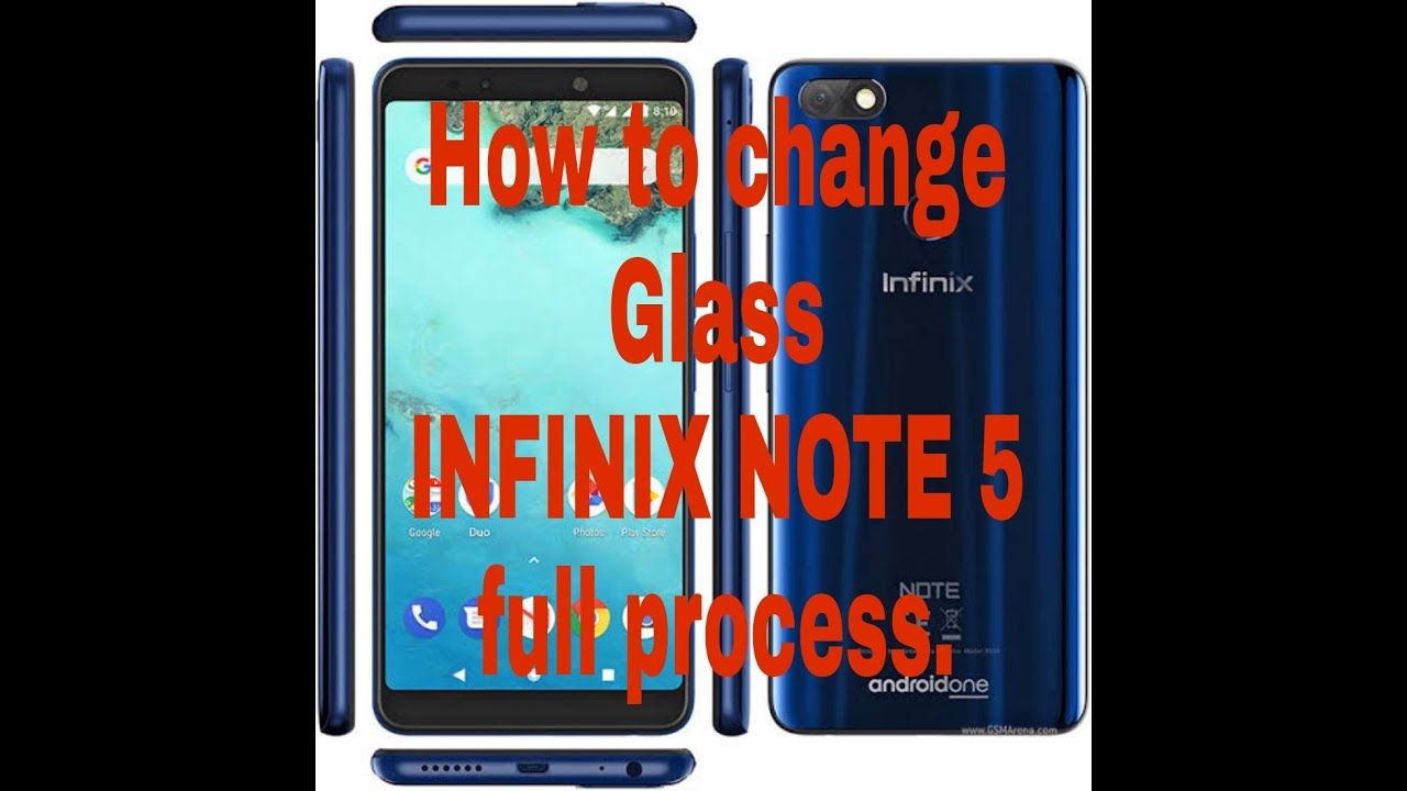 HOW TO CHANGE GLASS INFINIX NOTE 5