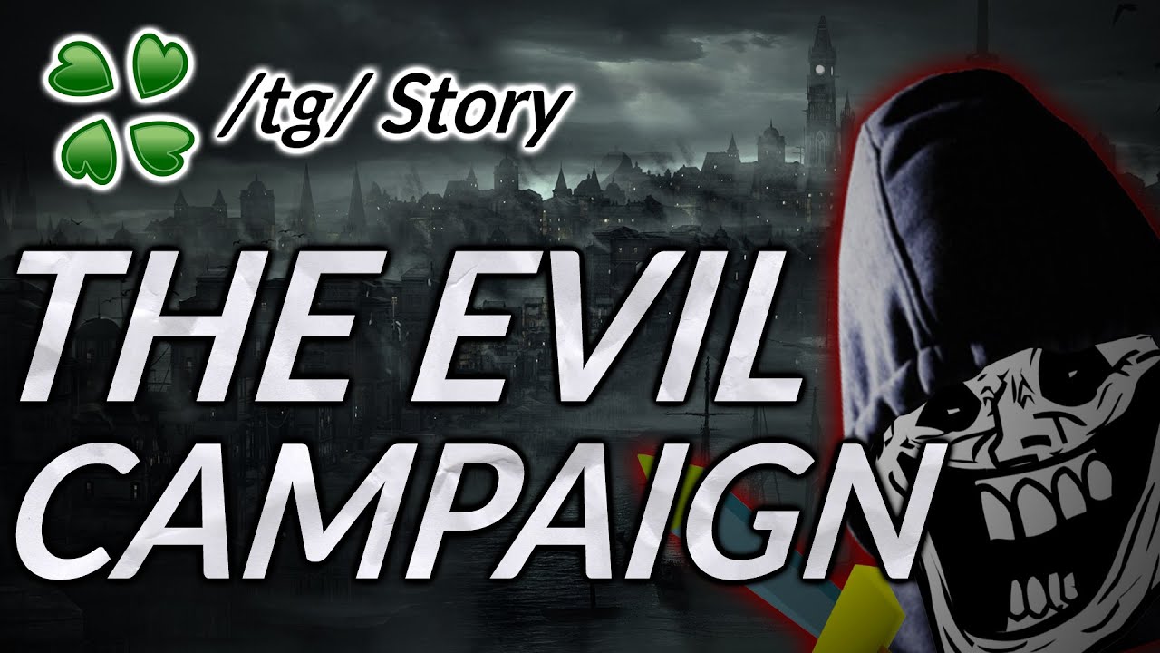 The evil campaign - 4Chan D&D story