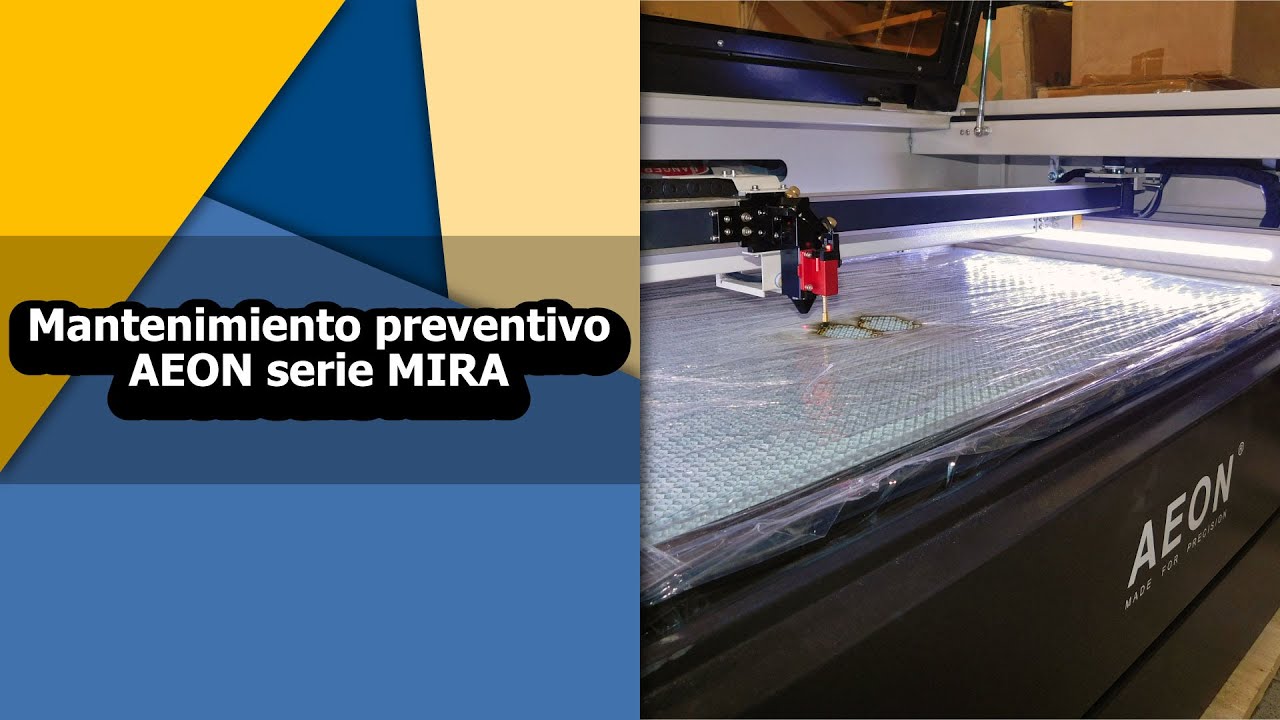 Mantenimiento preventivo en AEON LASER Co2 serie MIRA