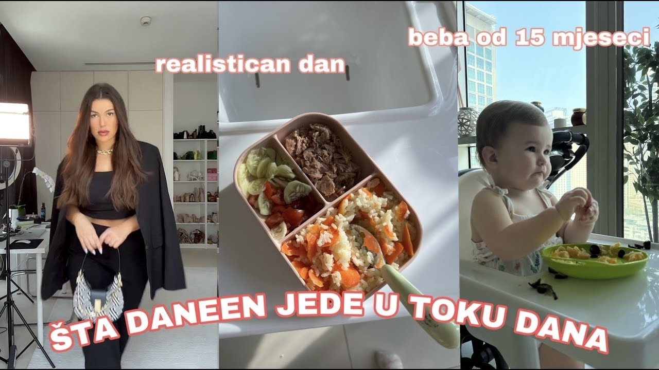 sta Daneen jede u toku dana? | beba od 15 mjeseci
