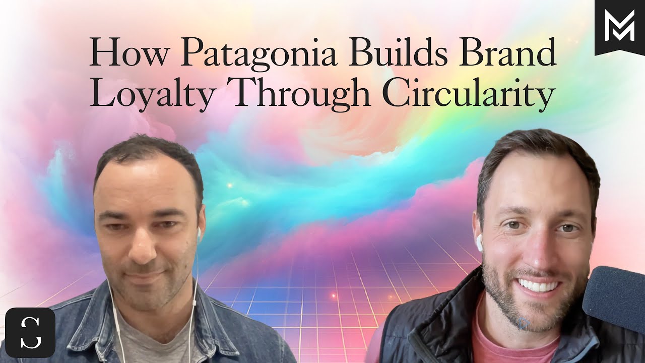 How Patagonia Builds Brand Loyalty Through Circularity (MM2)