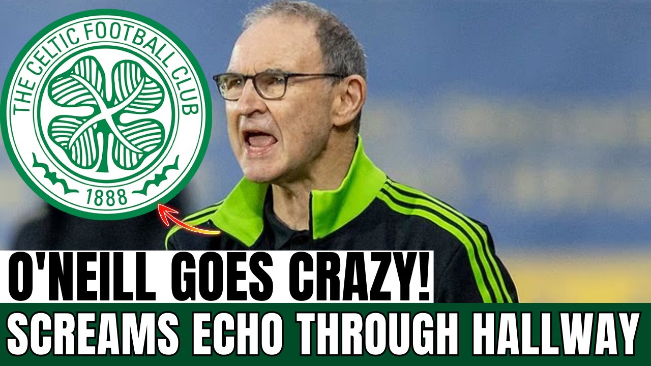 LOCKER ROOM ERUPTS: O’NEILL kicks doors, shouts echo down the tunnel at Parkhead | Celtic News