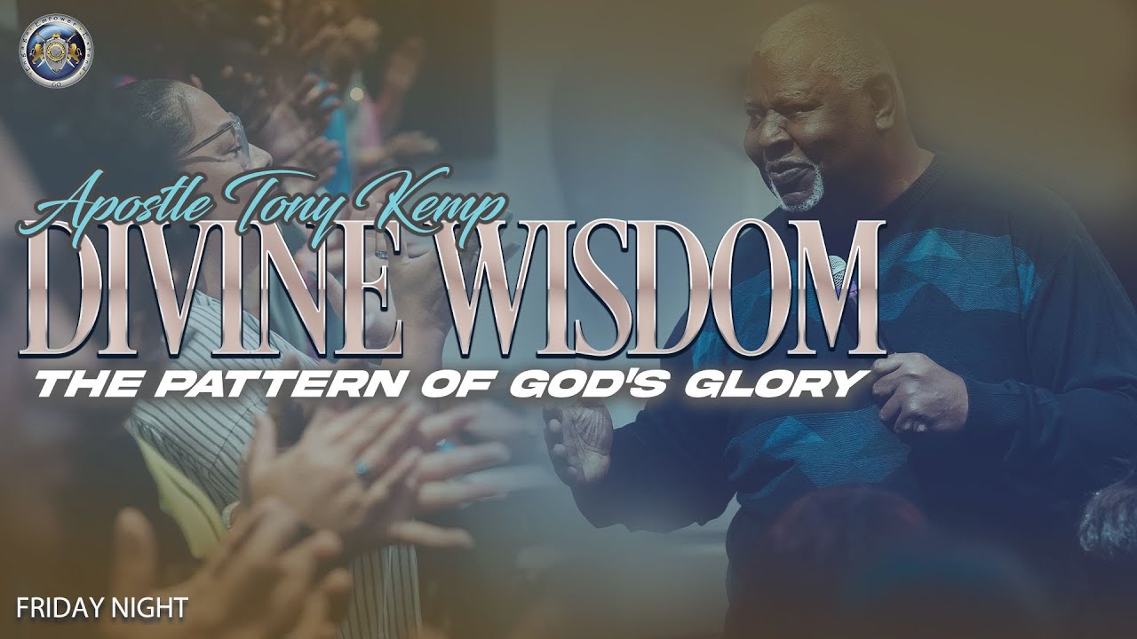 Redemption Church, Apostle Tony Kemp - Divine Wisdom | Friday, July 11 2025