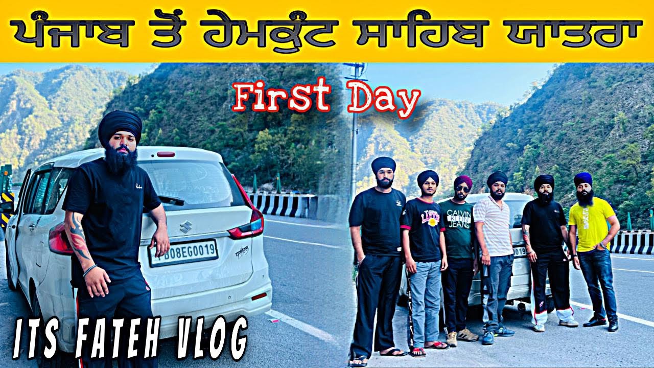 punjab to hemkunt sahib | Travell By Car | It's Fateh Vlog
