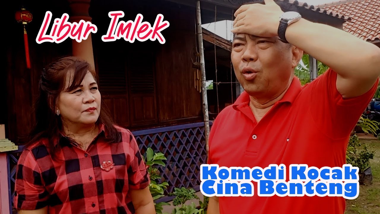 LIBUR IMLEK #komedi kocak cina benteng #KOKOCIBEN